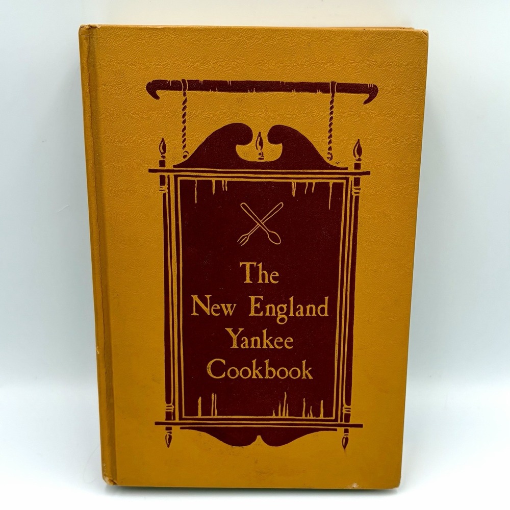 Vintage 1939 The New England Yankee Cookbook By Imogene Wolcott HC Trad Recipes